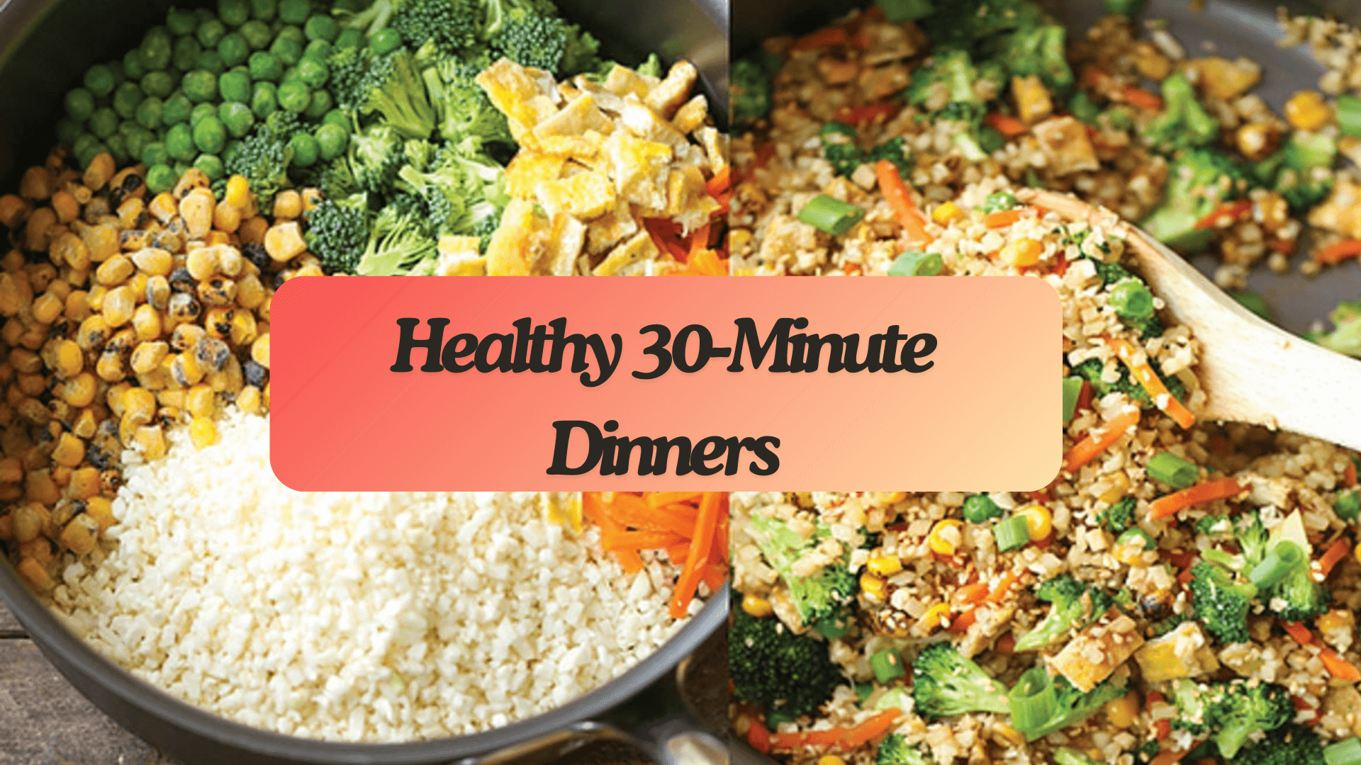 Healthy 30 Minute Dinners 1