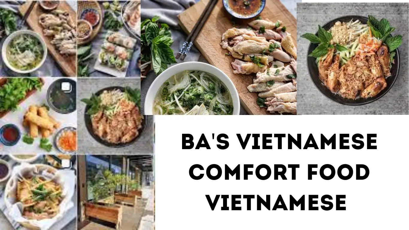 ba's vietnamese comfort food Vietnamese
