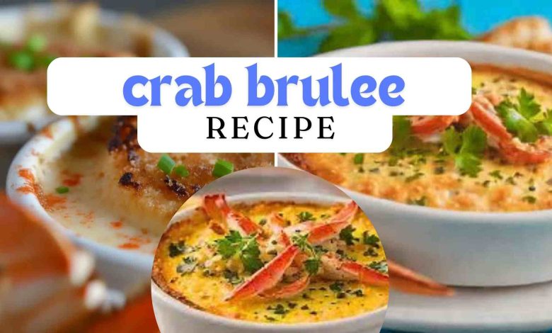 crab brulee recipe