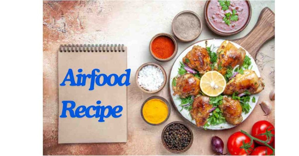 Airfood Recipe