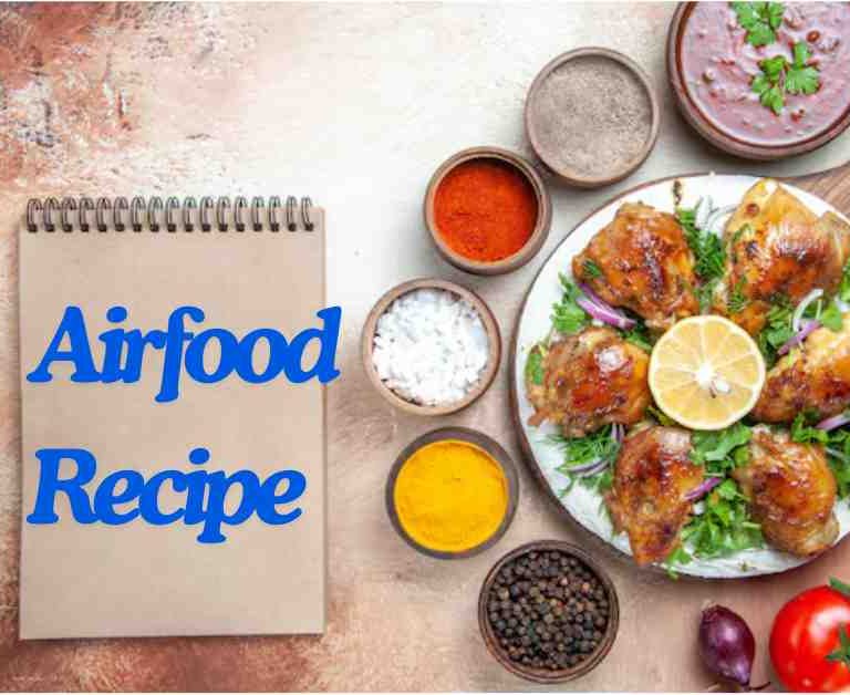 Airfood Recipe