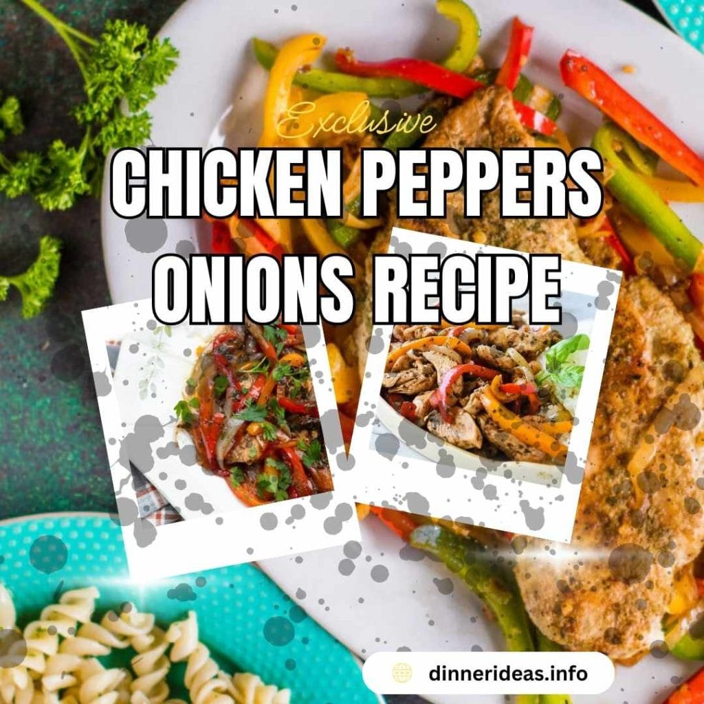 chicken peppers onions recipe